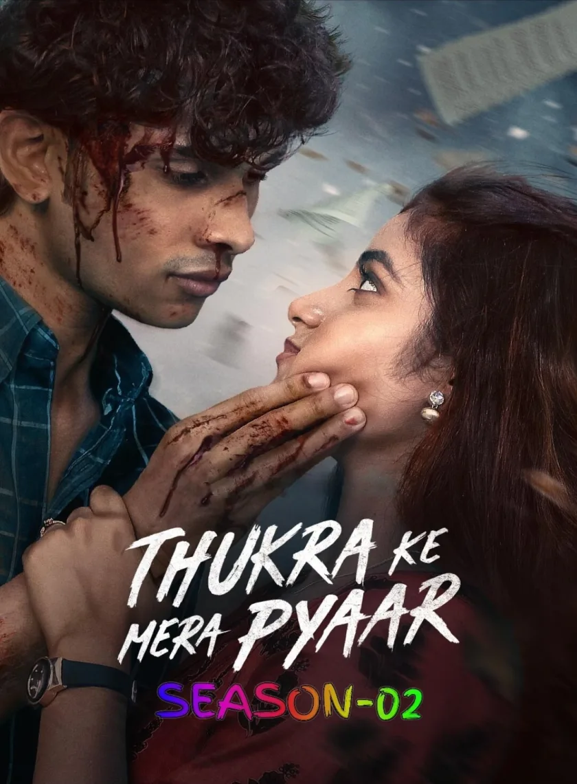Thukra Ke Mera Pyaar S02 (2026) Hindi Completed Web Series HEVC ESub {🔥Ep.09-12 (Part-03) ADD}